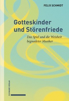 Gotteskinder und Störenfriede (eBook, PDF) - Schmidt, Felix