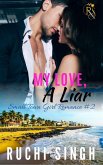My Love, A Liar (Small Town Girl Romance, #2) (eBook, ePUB)