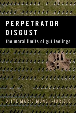 Perpetrator Disgust (eBook, ePUB) - Munch-Jurisic, Ditte Marie