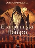 El alquimista del tiempo (eBook, ePUB)