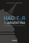 Hackear la Argentina (eBook, ePUB) Hackear la Argentina (eBook, ePUB)