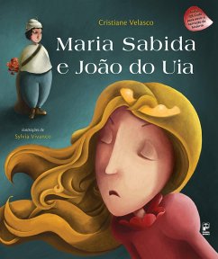Maria Sabida e João do Uia (eBook, ePUB) - Velasco, Cristiane