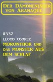 Moronthor und das Monster aus dem Schlaf: Der Dämonenjäger von Aranaque 337 (eBook, ePUB)