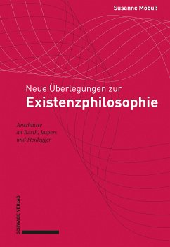 Neue Überlegungen zur Existenzphilosophie (eBook, PDF) - Möbuß, Susanne