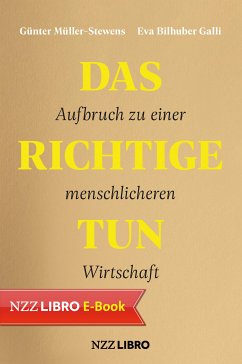 Das Richtige tun (eBook, ePUB) - Müller-Stewens, Günter; Bilhuber Galli, Eva