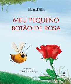 Meu pequeno botão de rosa (eBook, ePUB) - Filho, Manuel