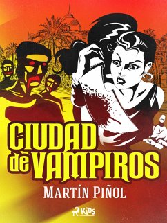 Ciudad de vampiros (eBook, ePUB) - Martín Piñol, Joan Antoni