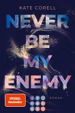 Never Be My Enemy / Never Be Bd.2 (eBook, ePUB)