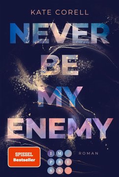 Never Be My Enemy / Never Be Bd.2 (eBook, ePUB) - Corell, Kate