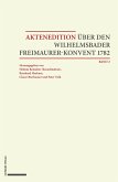 Aktenedition über den Wilhelmsbader Freimaurer-Konvent 1782 (eBook, PDF)