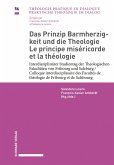 Das Prinzip Barmherzigkeit und die Theologie / Le principe miséricorde et la théologie (eBook, PDF)