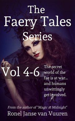 The Faery Tales Series Volume 4-6 (eBook, ePUB) - Vuuren, Ronel Janse van