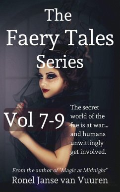 The Faery Tales Series Volume 7-9 (eBook, ePUB) - Vuuren, Ronel Janse van