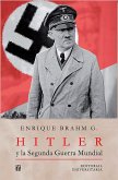 Hitler y la Segunda Guerra Mundial (eBook, ePUB)