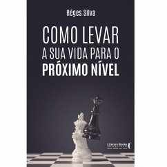 Cover Como levar sua vida para o próximo nível (eBook, ePUB)