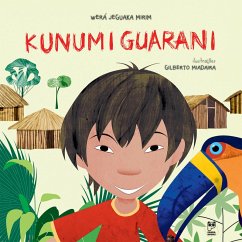 Kunumi guarani (eBook, ePUB) - Mirim, Wera Jeguaka