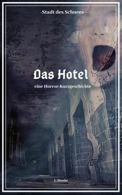 Stadt des Schnees - Das Hotel (eBook, ePUB) - Hawke, L.