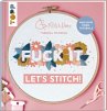 Fuck it! Let's stitch - Bild 1