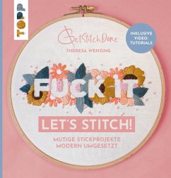 Fuck it! Let's stitch - Wensing, Theresa