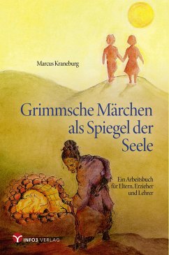 Grimmsche Märchen als Spiegel der Seele - Kraneburg, Marcus