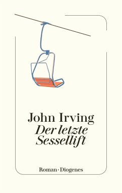 Der letzte Sessellift - Irving, John