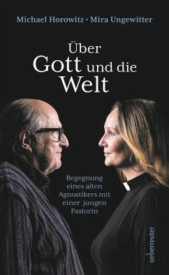 Über Gott und die Welt - Horowitz, Michael;Ungewitter, Mira