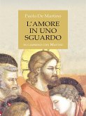 L'amore in uno sguardo (eBook, ePUB)