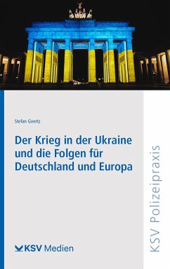 Der Krieg in der Ukraine und die Folgen für Deutschland und Europa - Goertz, Stefan