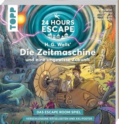 24 HOURS ESCAPE - Das Escape Room Spiel: H.G. Wells' Die Zeitmaschine und eine ungewisse Zukunft - Müseler, Joel
