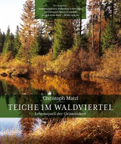 Teiche im Waldviertel - Matzl, Christoph