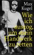 Wie ich auszog, um mein Handwerk zu... - Bild 1
