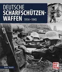 Deutsche Scharfschützen-Waffen - Senich, Peter