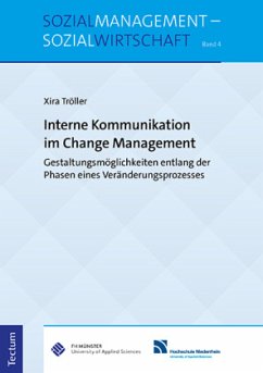 Interne Kommunikation im Change Management - Tröller, Xira