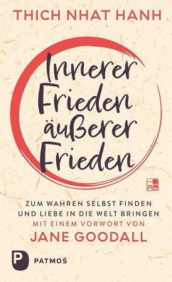 Innerer Frieden - äußerer Frieden - Thich Nhat Hanh