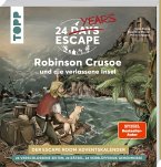 24 DAYS ESCAPE - Der Escape Room Adventskalender: Daniel Defoes Robinson Crusoe und die verlassene Insel