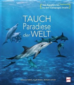 Tauchparadiese der Welt - Höflich, Johannes;Winter, Ingolf;Winter, Michael A.