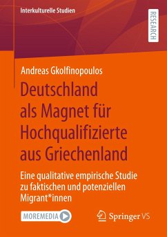 Deutschland als Magnet für Hochqualifizierte aus Griechenland - Gkolfinopoulos, Andreas