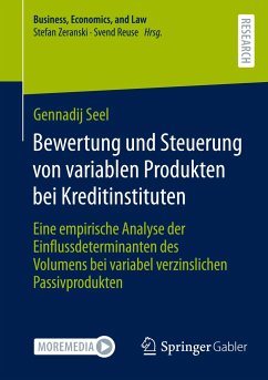 Bewertung und Steuerung von variablen Produkten bei Kreditinstituten - Seel, Dr. Gennadij