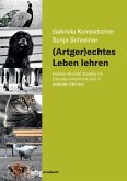 (Artger)echtes Leben lehren