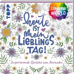 Colorful World - Heute ist mein Lieblingstag - Albers, Kirsten