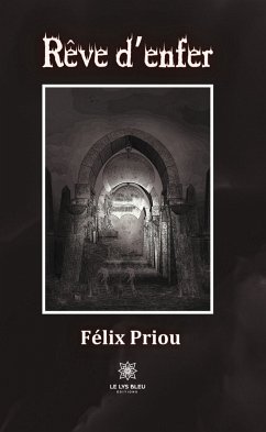 Rêve d’enfer (eBook, ePUB) - Priou, Félix