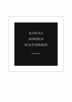 Kasvaa ihmisen kaltaiseksi - Väisänen, Minna