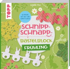 Schnipp-Schnapp-Bastelblock Frühling - Pypke, Susanne