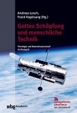 Gottes Schöpfung und menschliche Technik