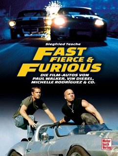 Fast, Fierce & Furious - Tesche, Siegfried