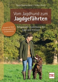Vom Jagdhund zum Jagdgefährten - Dautzenberg, Tanja;Pesch (Hrsg.), Volker