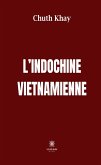 L'Indochine vietnamienne (eBook, ePUB)
