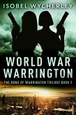 World War Warrington (eBook, ePUB)