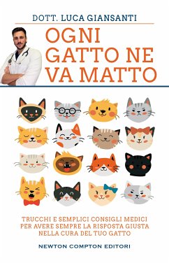 Ogni gatto ne va matto (eBook, ePUB) - Giansanti, Luca