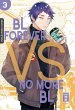 BL Forever vs. No More BL Bd.3 - Bild 1